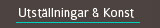 utställningar och konst